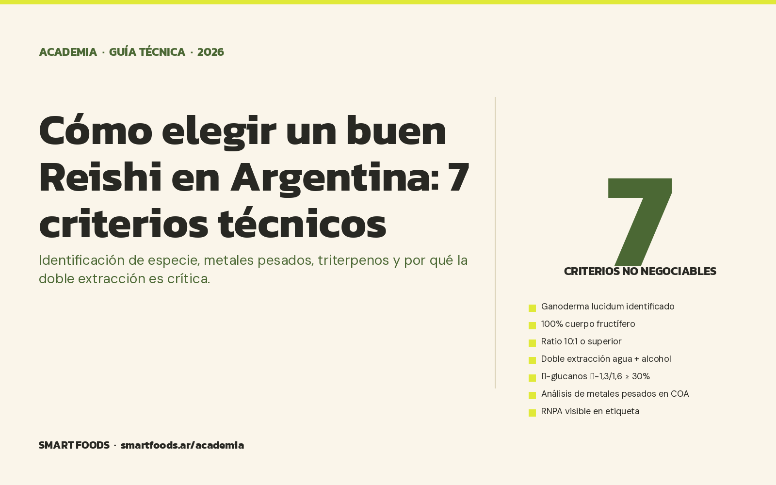 Cómo elegir un buen Reishi en Argentina: 7 criterios técnicos (guía 2026) — Smart Foods Academia